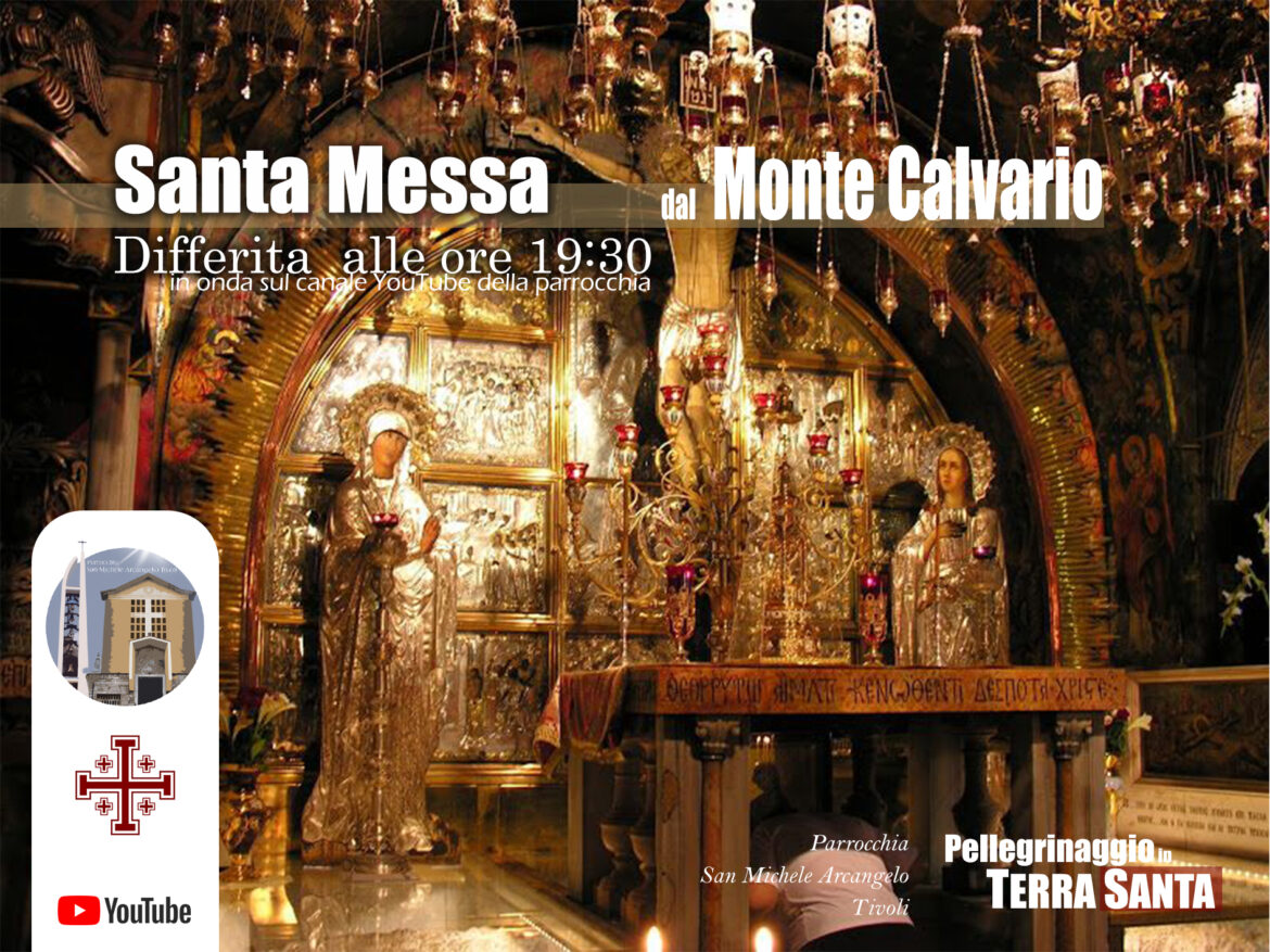 Differita Santa Messa dal Monte Calvario